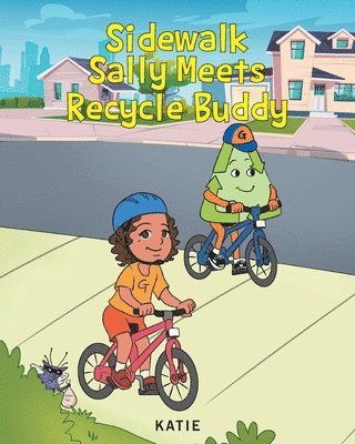 Sidewalk Sally Meets Recycle Buddy 1