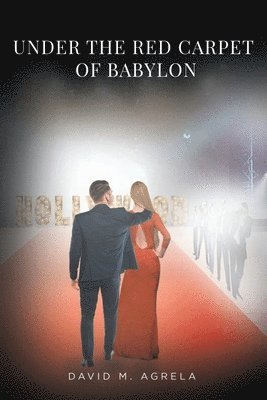 bokomslag Under the Red Carpet of Babylon