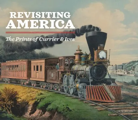Revisiting America: The Prints of Currier & Ives, Häftad. Tillgänglighet: Lägg i varukorg