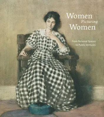 Women Picturing Women, Inbunden. Tillgänglighet: Lägg i varukorg