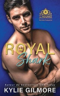 bokomslag Royal Shark - Version franaise