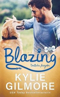 bokomslag Blazing - Deutsche Ausgabe