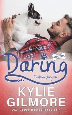 Kylie Gilmore - Daring - Deutsche Ausgabe, Häftad