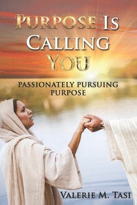 Purpose Is Calling You 1