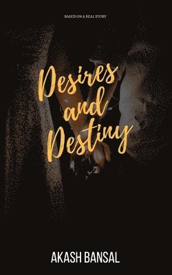 Desires and Destiny 1