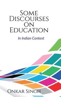 bokomslag Some Discourses on Education