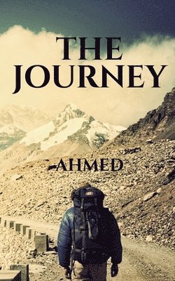 Ahmed, ,Ahmed - journey, Häftad