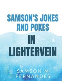 bokomslag Samson's Jokes & Pokes in Lightervein