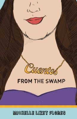 Cuentos from the Swamp 1