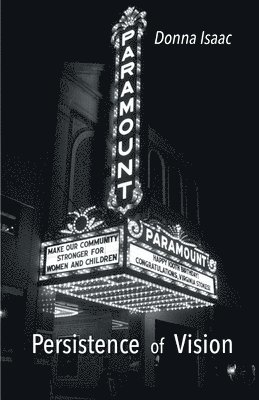 Donna Isaac Isaac - Persistence of Vision, Häftad