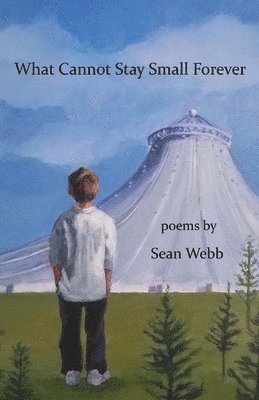 bokomslag What Cannot Stay Small Forever