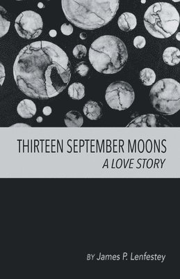 Thirteen September Moons 1