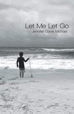 Let Me Let Go 1