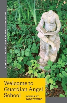 Jody Winer - Welcome to Guardian Angel School, Häftad