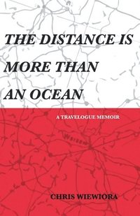 bokomslag Distance Is More Than an Ocean