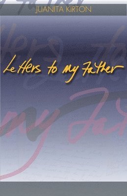 Letters to My Father 1