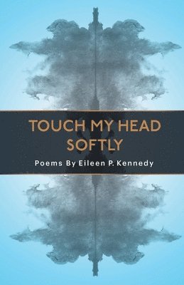 bokomslag Touch My Head Softly