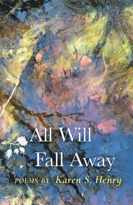 bokomslag All Will Fall Away