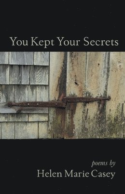 Helen Marie Casey, Marie Casey, Helen - You Kept Your Secrets, Häftad