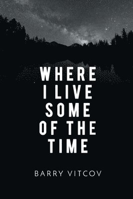 Where I Live Some of the Time