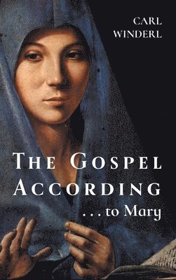 The Gospel According . . . to Mary 1