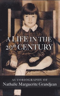 A Life in the 20th Century 1