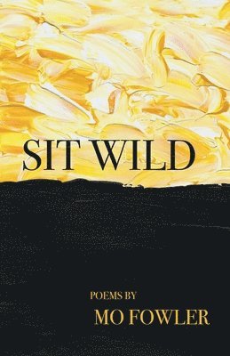 bokomslag Sit Wild