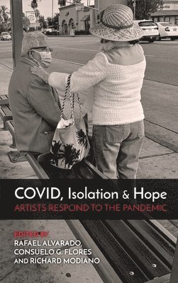 COVID, Isolation & Hope 1