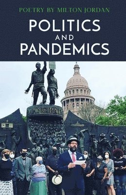 Milton Jordan - Politics and Pandemics, Häftad