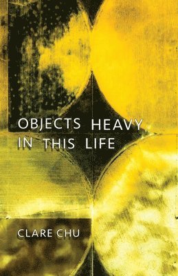 Objects Heavy in This Life 1