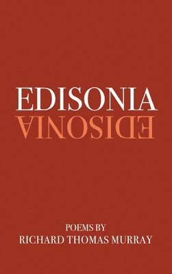 Richard Murray - Edisonia, Inbunden