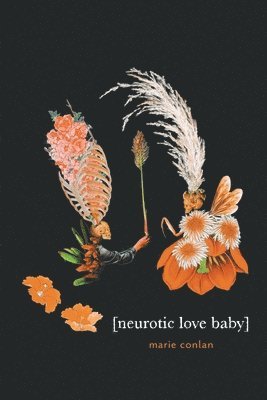 bokomslag Neurotic Love Baby