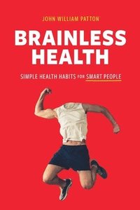 bokomslag Brainless Health
