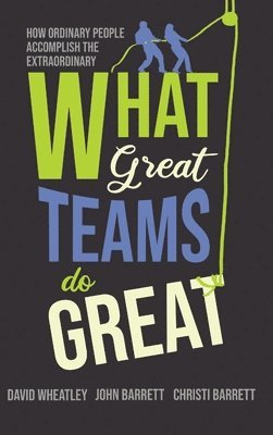 What Great Teams Do Great 1