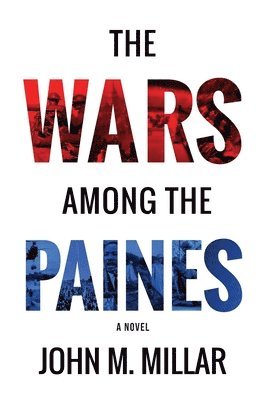 The Wars Among the Paines 1