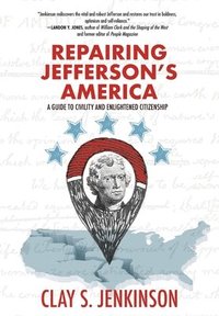 bokomslag Repairing Jefferson's America