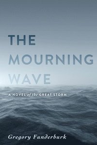 bokomslag The Mourning Wave