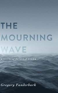 bokomslag The Mourning Wave