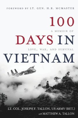 Lt Col Joseph F Tallon, Matthew A Tallon, Lt Col Joseph F. Tallon, Matthew A. Tallon, F. Tallon, Lt. Col. Joseph, A. Tallon, Matthew, Lt. Col. Joseph F. Tallon - 100 Days in Vietnam, Häftad