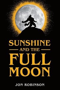 bokomslag Sunshine and the Full Moon