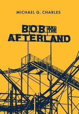 Bob and the Afterland 1