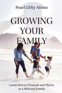 bokomslag Growing Your Family