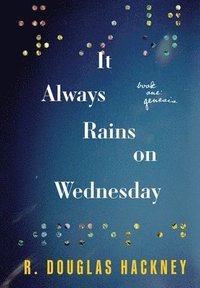 bokomslag It Always Rains on Wednesday