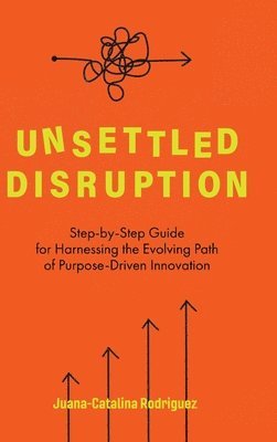 bokomslag Unsettled Disruption