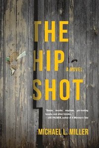 bokomslag The Hip Shot