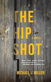 bokomslag The Hip Shot
