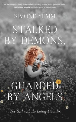 Stalked by Demons, Guarded by Angels 1