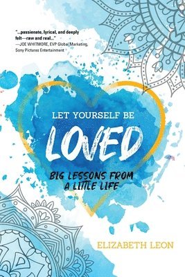 bokomslag Let Yourself Be Loved