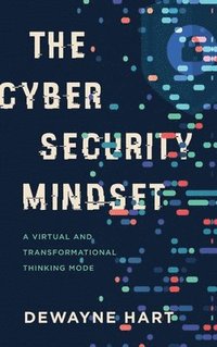 bokomslag The Cybersecurity Mindset