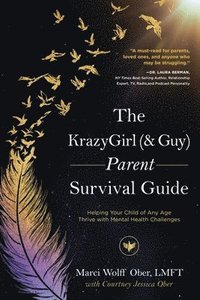 bokomslag The KrazyGirl (& Guy) Parent Survival Guide